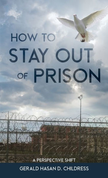 How To Stay Out Of Prison: Perspective Shift
