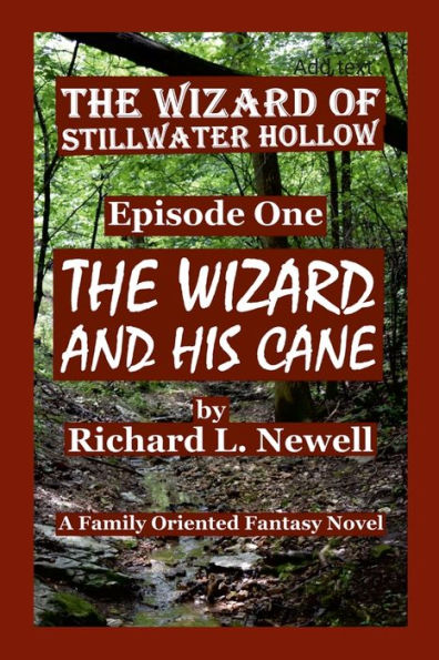 El mago de Stillwater Hollow Episodio uno El mago y su bastón