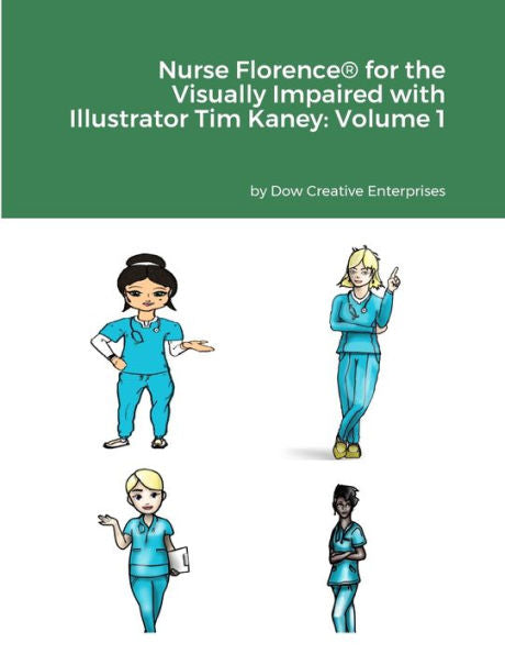 Enfermera Florence® para personas con discapacidad visual con el ilustrador Tim Kaney: Volumen 1: Nulo
