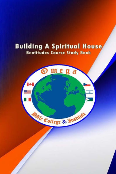 Building A Spiritual House: Beatitudes Foundation Teaching