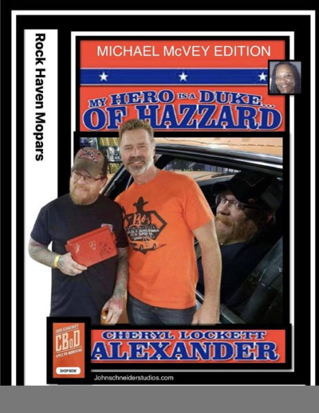 My Hero Is A Duke...Of Hazzard Michael Mcvey Edition