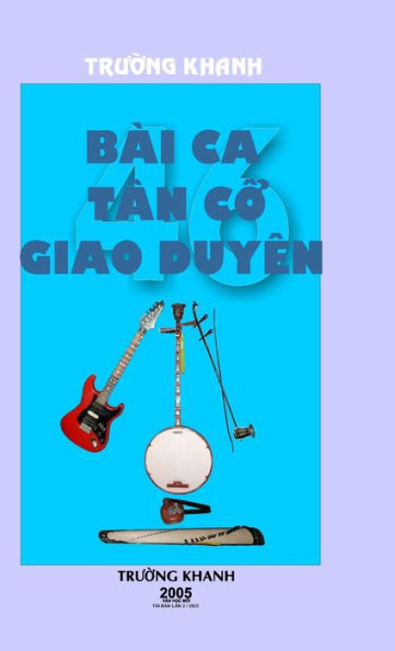 46 Bai Ca Tan Co Giao Duyen: Hardcover