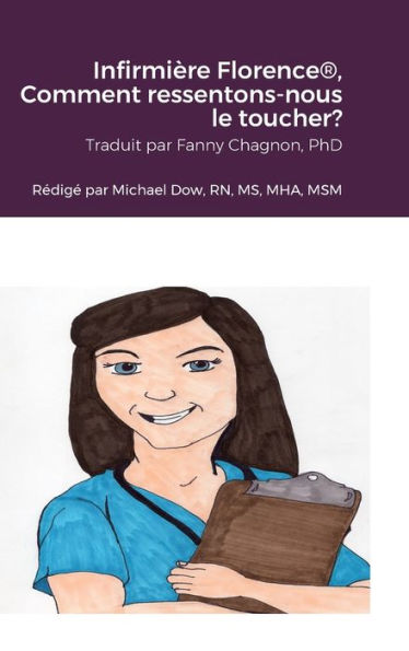 Infirmière Florence(R), Comment Ressentons-Nous Le Toucher? (French Edition)