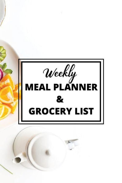 Weekly Meal Planner And Grocery List