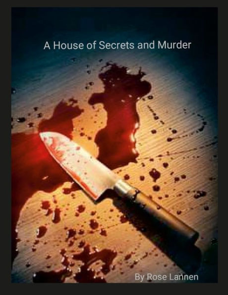 A House Of Secrets And Murder