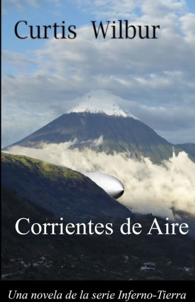 Corrientes De Aire: Una Novela De La Serie Interno-Tierra (Spanish Edition)