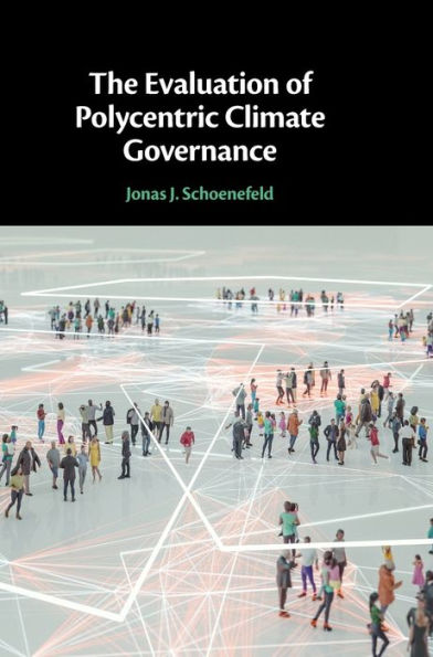 The Evaluation Of Polycentric Climate Governance