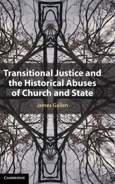 Transitional Justice And The Historical Abuses Of Church And State