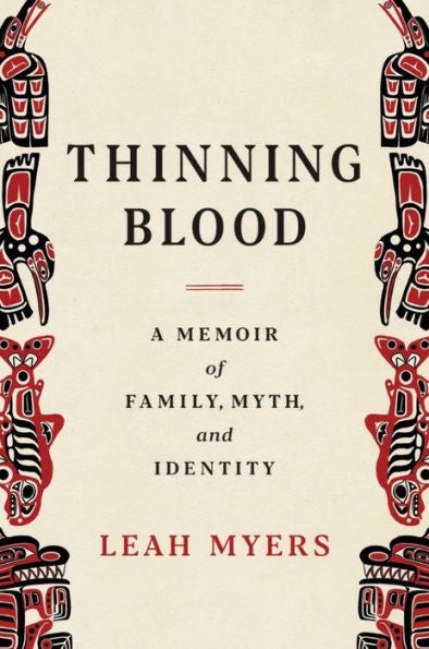Thinning Blood: A Memoir Of Family, Myth, And Identity