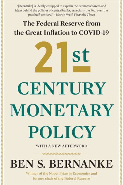 21St Century Monetary Policy: The Federal Reserve From The Great Inflation To Covid-19