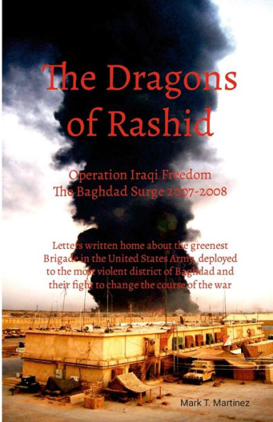 Dragons Of Rashid: "The Baghdad Surge 2007-2008"