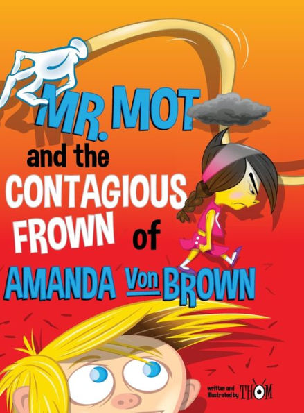 Mr. Mot And The Contagious Frown