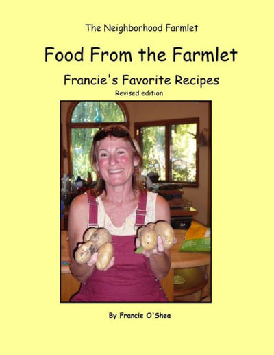 Food From The Farmlet: Francie'S Favorite Recipes