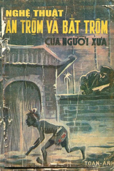 Ngh? Thu?T An Tr?M Và B?T Tr?M C?A Ngu?I Xua (B?N In Nam 1969) (Vietnamese Edition)
