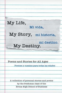 My Life, My Story, My Destiny: Poems And Stories For All Ages