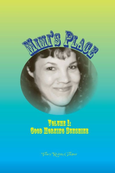 Mimi'S Place Volume I: Good Morning Sunshine: Null