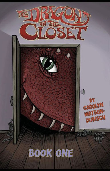 The Dragon In The Closet, Book One