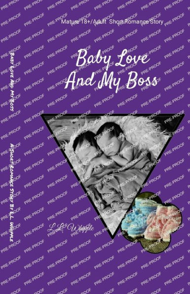 Baby Love And My Boss: My Boss Series: Book 2