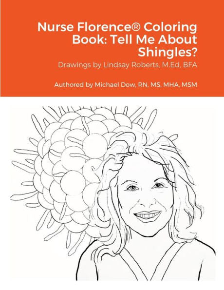 Nurse Florence® Coloring Book: Tell Me About Shingles?