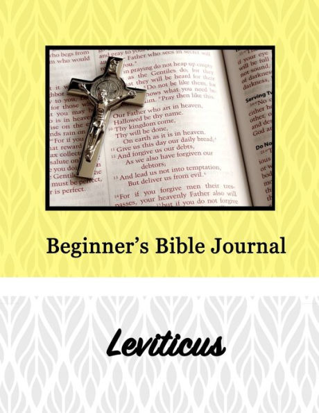 Beginner's Bible Journal: Leviticus
