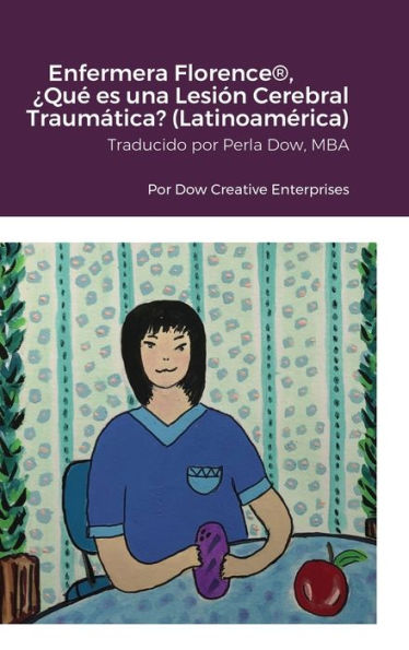 Enfermera Florence(R), ¿Qué Es Una Lesión Cerebral Traumática? (Latinoamérica) (Spanish Edition)