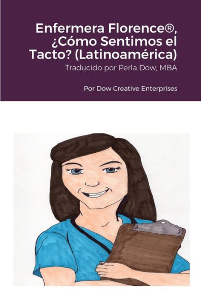 Enfermera Florence®, ¿Cómo Sentimos El Tacto? (Latinoamérica) (Spanish Edition)