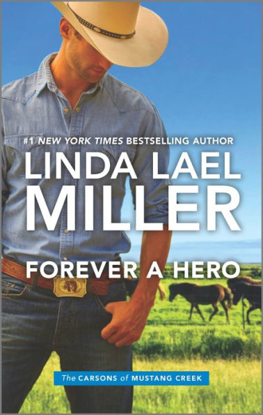 Forever A Hero (The Carsons Of Mustang Creek, 3)