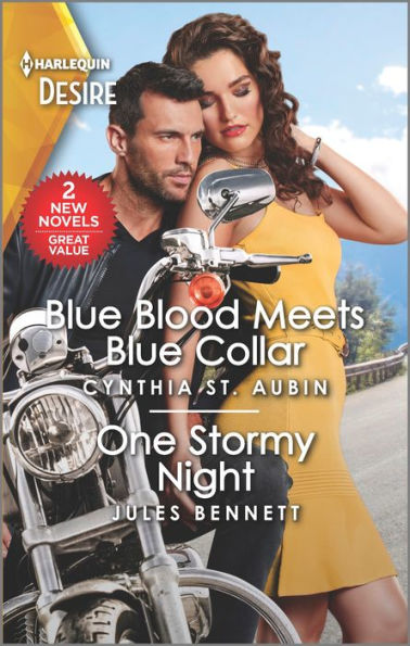 Blue Blood Meets Blue Collar & One Stormy Night (Harlequin Desire, 6)