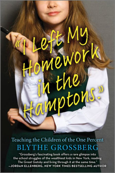 I Left My Homework In The Hamptons: Teaching The Children Of The One Percent