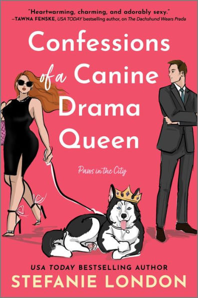 Confessions Of A Canine Drama Queen (Paws In The City, 3)