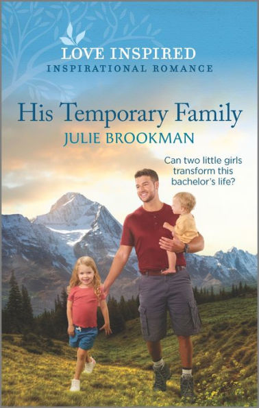 His Temporary Family: An Uplifting Inspirational Romance (Love Inspired)