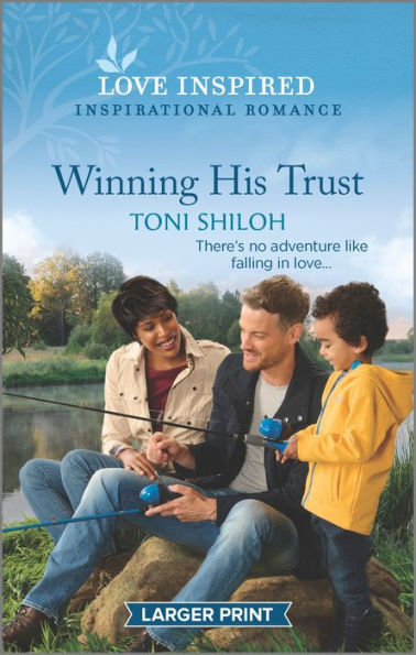 Winning His Trust: An Uplifting Inspirational Romance (Love Inspired)