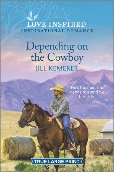 Depending On The Cowboy: An Uplifting Inspirational Romance (Wyoming Ranchers, 4)