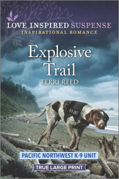 Explosive Trail (Pacific Northwest K-9 Unit, 3)