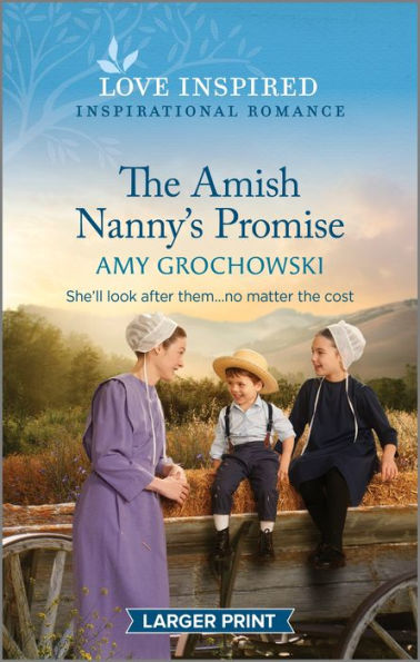 The Amish Nanny'S Promise: An Uplifting Inspirational Romance (Love Inspired)