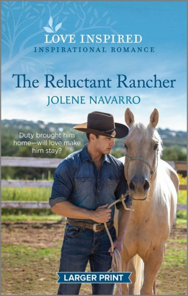 The Reluctant Rancher: An Uplifting Inspirational Romance (Lone Star Heritage)