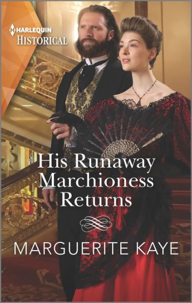 His Runaway Marchioness Returns (Harlequin Historical)