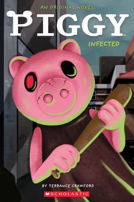 Infected: An Afk Book (Piggy Original Novel)