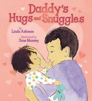 Daddy'S Hugs And Snuggles