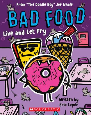 Live And Let Fry: From “The Doodle Boy” Joe Whale (Bad Food #4)