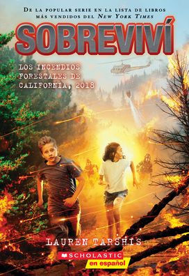 Sobreviví Los Incendios Forestales De California, 2018 (I Survived The California Wildfires, 2018) (Spanish Edition)