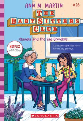 Claudia And The Sad Good-Bye (The Baby-Sitters Club #26)