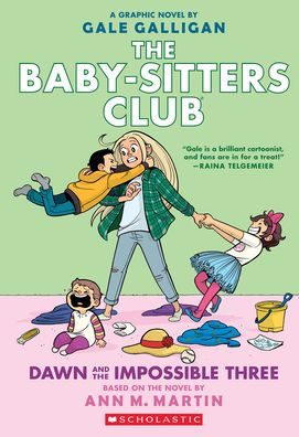 Dawn And The Impossible Three: A Graphic Novel (The Baby-Sitters Club #5) (The Baby-Sitters Club Graphix)