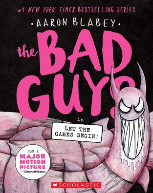 The Bad Guys In Let The Games Begin! (The Bad Guys #17)