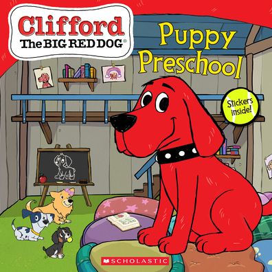 Puppy Preschool (Clifford The Big Red Dog Storybook)