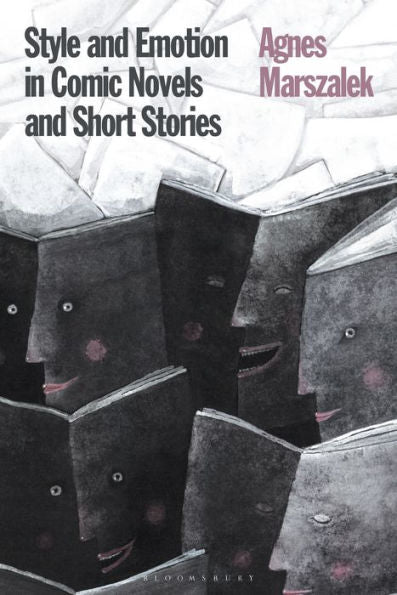 Style And Emotion In Comic Novels And Short Stories (Advances In Stylistics)