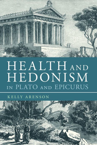 Health And Hedonism In Plato And Epicurus