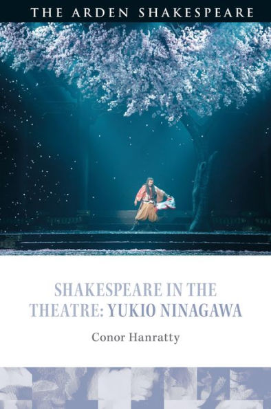 Shakespeare In The Theatre: Yukio Ninagawa