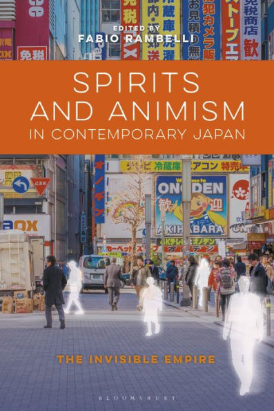 Spirits And Animism In Contemporary Japan: The Invisible Empire