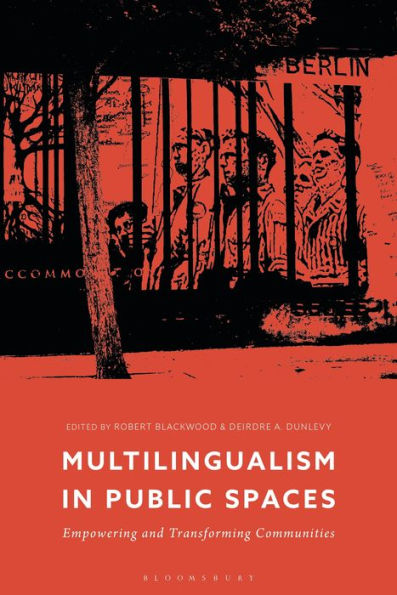 Multilingualism In Public Spaces: Empowering And Transforming Communities